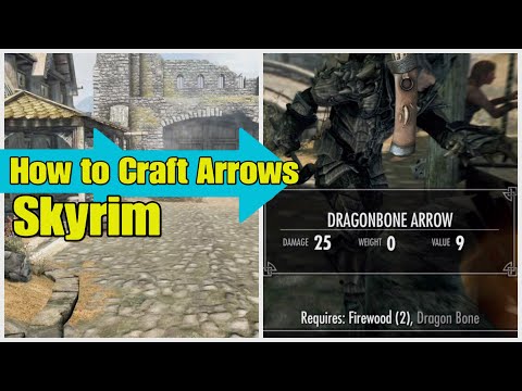 Skyrim: How to Craft Arrows Tutorial